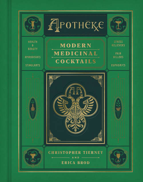 Book cover of Apotheke: Modern Medicinal Cocktails