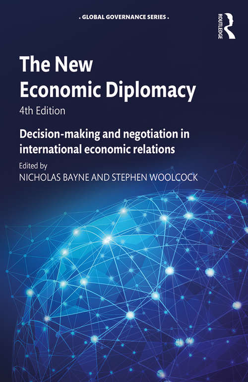 Book cover of The New Economic Diplomacy: Decision-Making and Negotiation in International Economic Relations (4) (Global Governance)