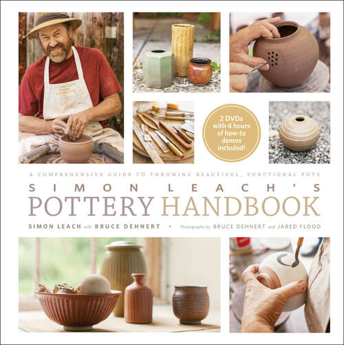 Book cover of Simon Leach's Pottery Handbook: A Comprehensive Guide to Throwing Beautiful, Functional Pots