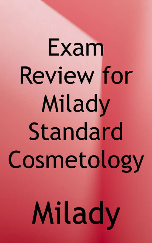 Book cover of Exam Review for Milady Standard Cosmetology (Thirteenth Edition)