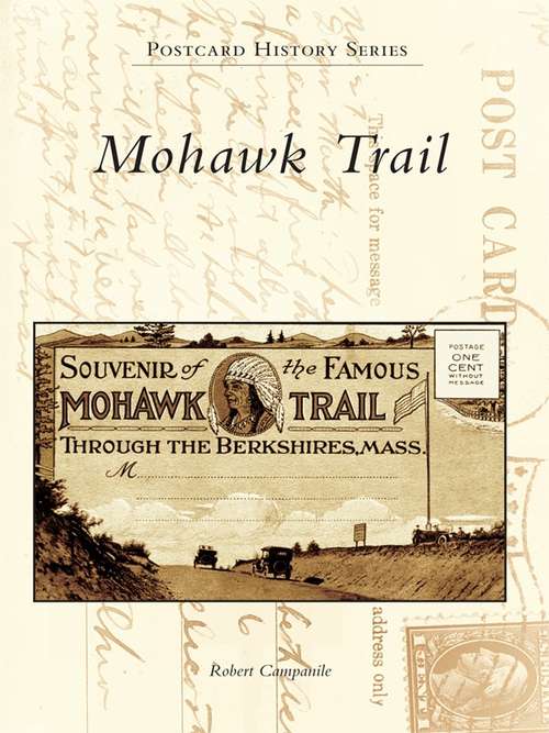 Book cover of Mohawk Trail (Postcard History Series)