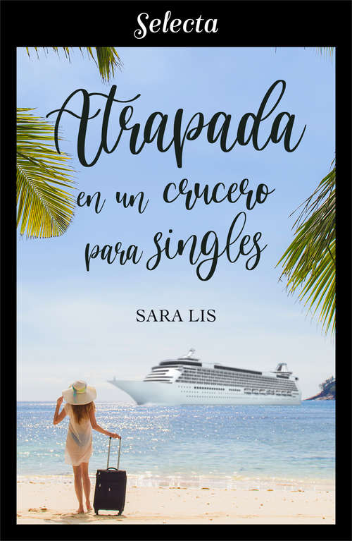 Book cover of Atrapada en un crucero para singles