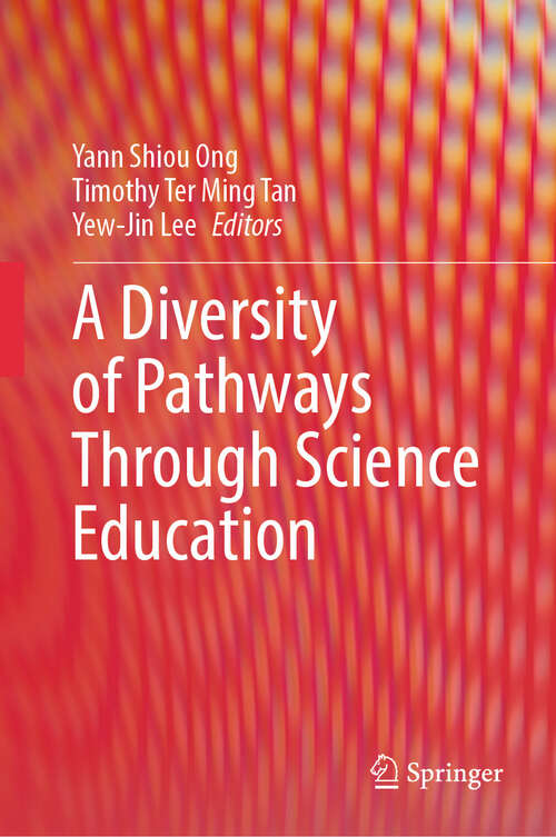 Book cover of A Diversity of Pathways Through Science Education (2024)