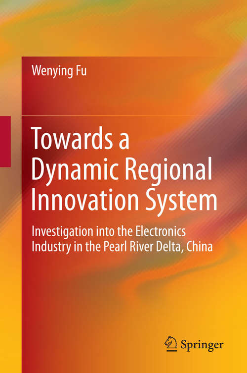 Book cover of Towards a Dynamic Regional Innovation System