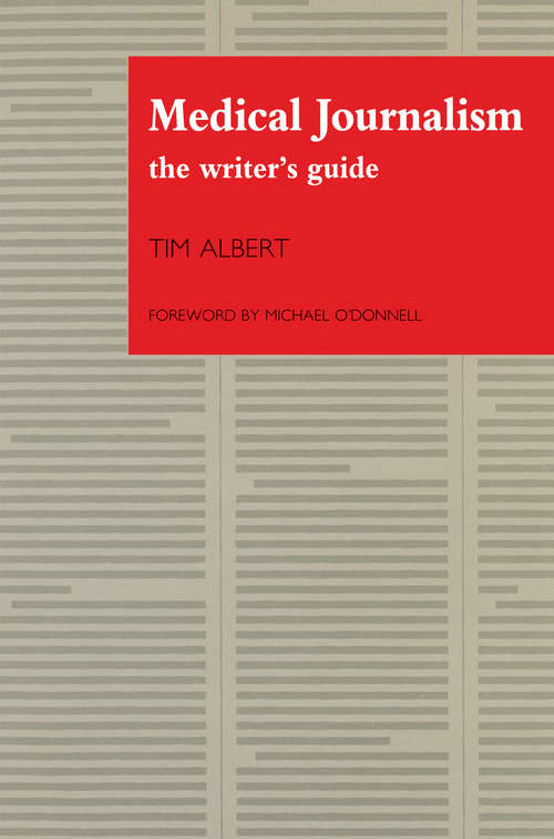 Book cover of Medical Journalism: The Writer's Guide (2)