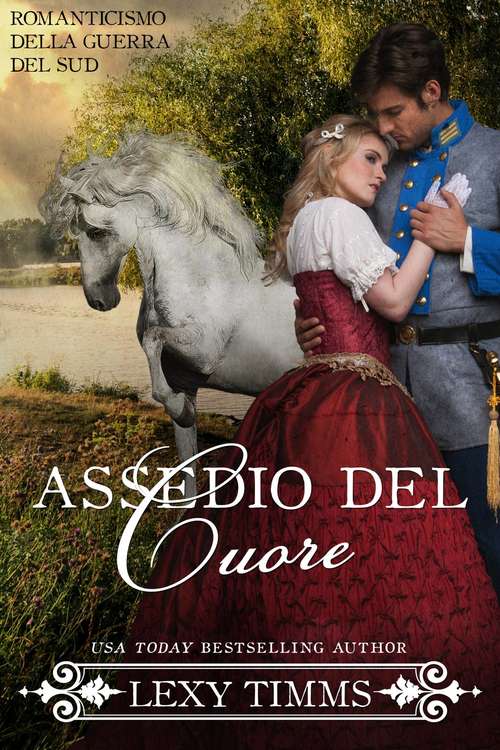 Book cover of Assedio del Cuore (Romanticismo della Guerra del Sud #2)
