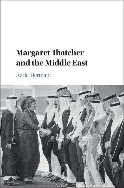 Book cover of Margaret Thatcher and the Middle East