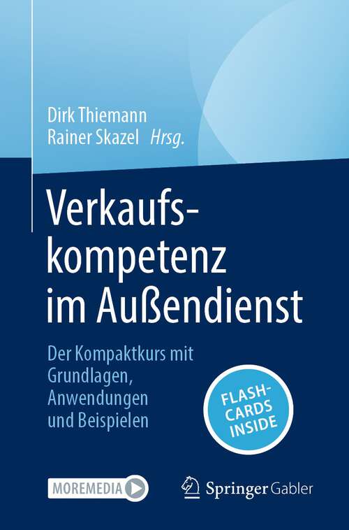 Book cover of Verkaufskompetenz im Außendienst: Der Kompaktkurs mit Grundlagen, Anwendungen und Beispielen (1. Aufl. 2023)