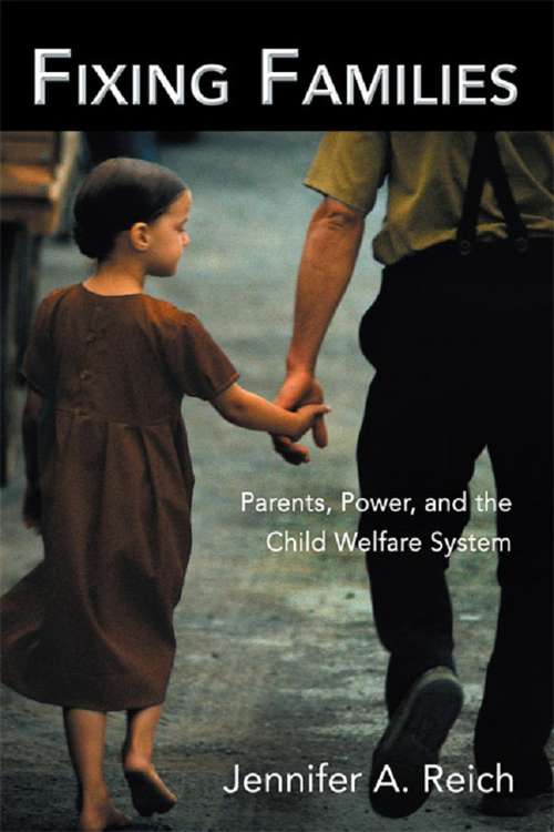 Book cover of Fixing Families: Parents, Power, and the Child Welfare System (Perspectives on Gender)