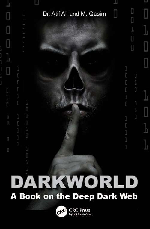 Book cover of Dark World: A Book on the Deep Dark Web