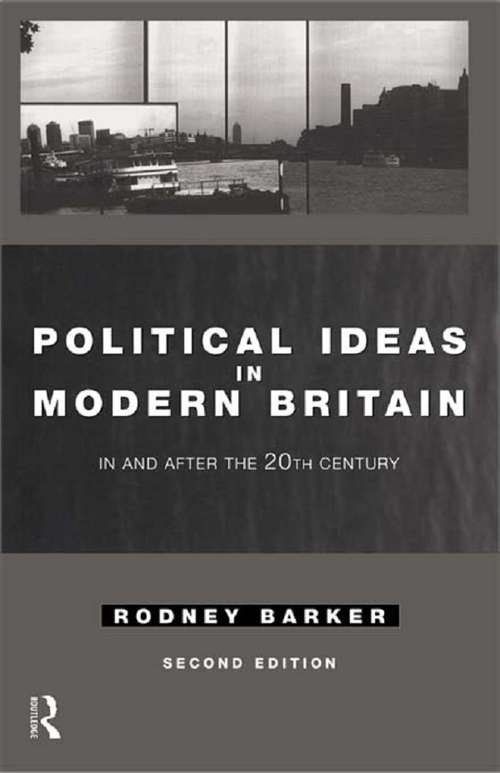 Book cover of Political Ideas in Modern Britain: In and After the Twentieth Century (2)