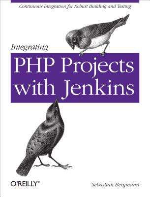 Book cover of Integrating PHP Projects with Jenkins