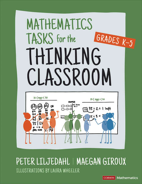 Book cover of Mathematics Tasks for the Thinking Classroom, Grades K-5 (Corwin Mathematics Series)