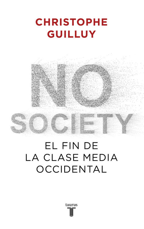 Book cover of No society: El fin de la clase media occidental