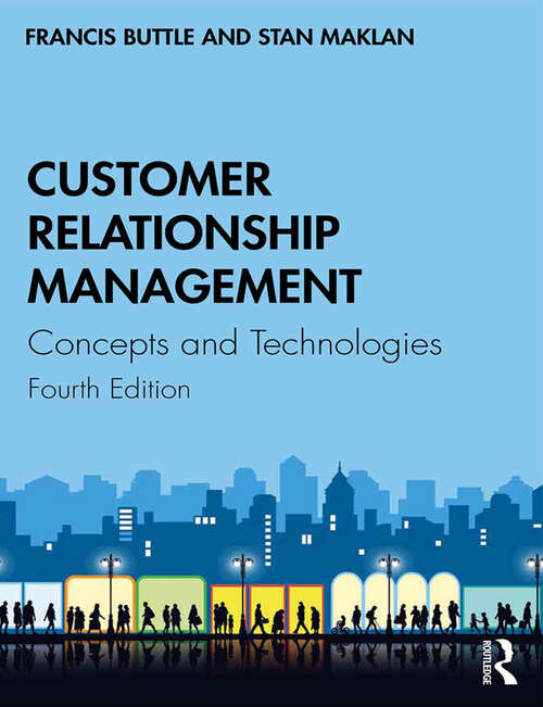 Book cover of Customer Relationship Management: Concepts and Technologies (4) (Financial Times Ser.)