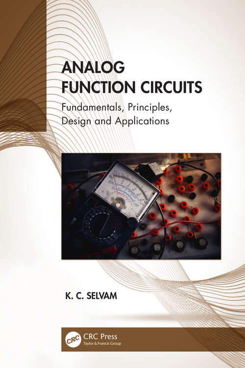 Book cover of Analog Function Circuits: Fundamentals, Principles, Design and Applications