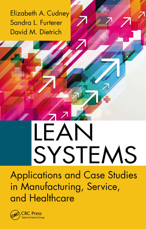 Book cover of Lean Systems: Applications and Case Studies in Manufacturing, Service, and Healthcare