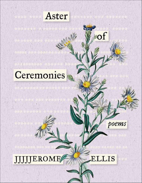 Book cover of Aster of Ceremonies: Poems