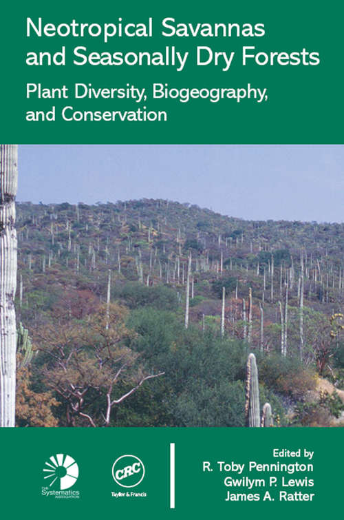 Book cover of Neotropical Savannas and Seasonally Dry Forests: Plant Diversity, Biogeography, and Conservation