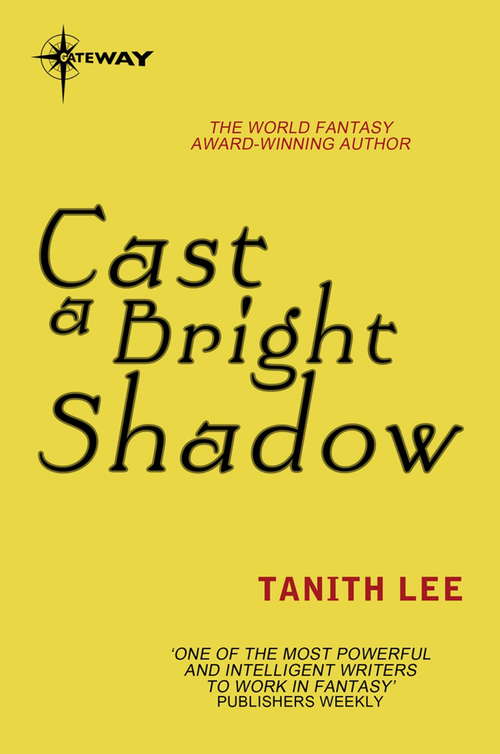 Book cover of Cast a Bright Shadow (The\lionwolf Trilogy Ser. #1)