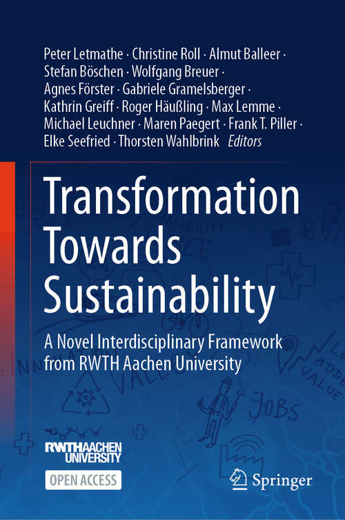 Book cover of Transformation Towards Sustainability: A Novel Interdisciplinary Framework from RWTH Aachen University (2024)