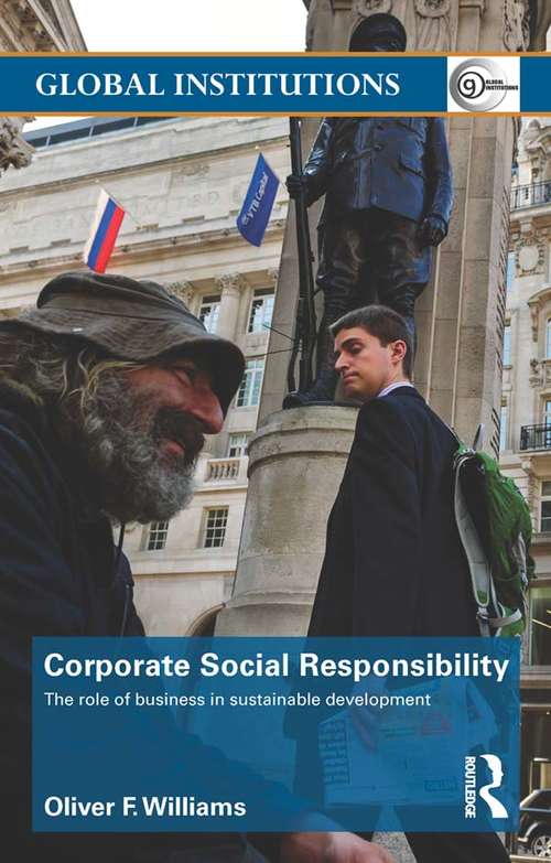 Book cover of Corporate Social Responsibility: The Role of Business in Sustainable Development (Global Institutions)
