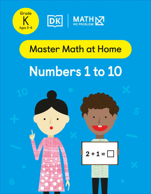 Book cover of Math - No Problem! Numbers 1 to 10, Kindergarten Ages 5-6 (Master Math at Home)