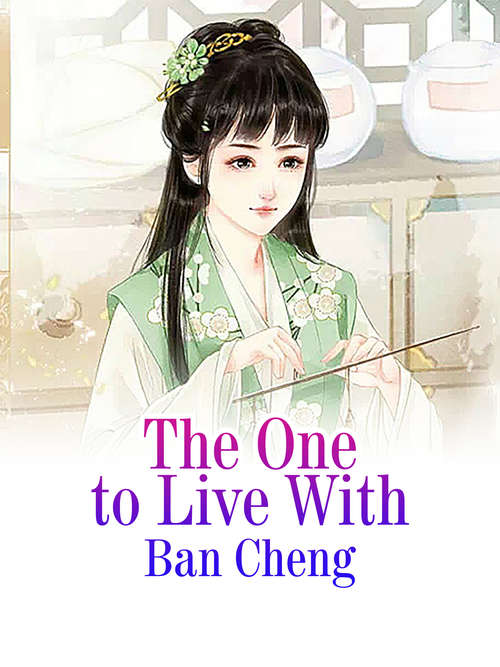 Book cover of The One to Live With: Volume 1 (Volume 1 #1)