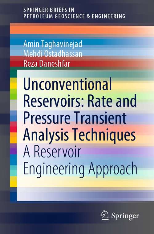 Book cover of Unconventional Reservoirs: A Reservoir Engineering Approach (1st ed. 2022) (SpringerBriefs in Petroleum Geoscience & Engineering)