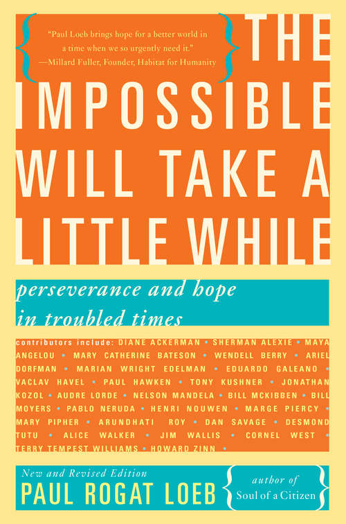 Book cover of The Impossible will Take a Little While: A Citizen's Guide to Hope in a Time of Fear (2)