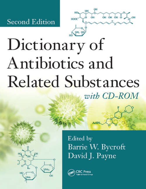 Book cover of Dictionary of Antibiotics and Related Substances: Second Edition (2)