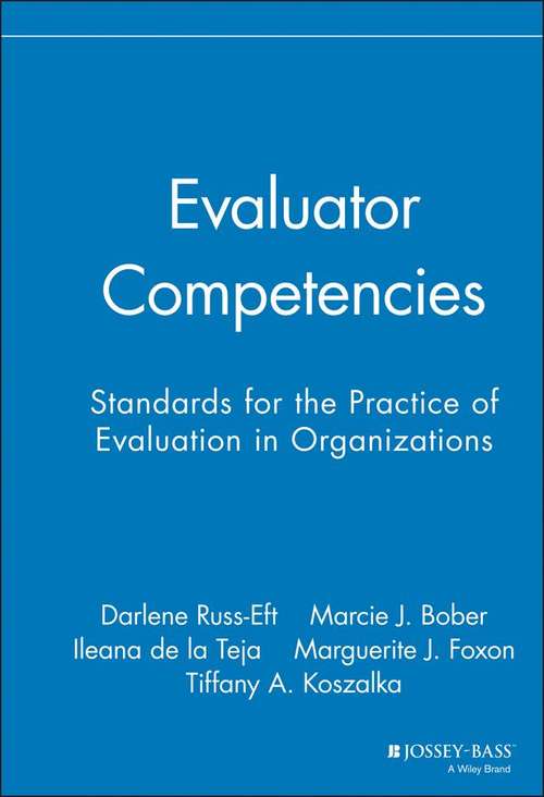 Book cover of Evaluator Competencies: Standards for the Practice of Evaluation in Organizations