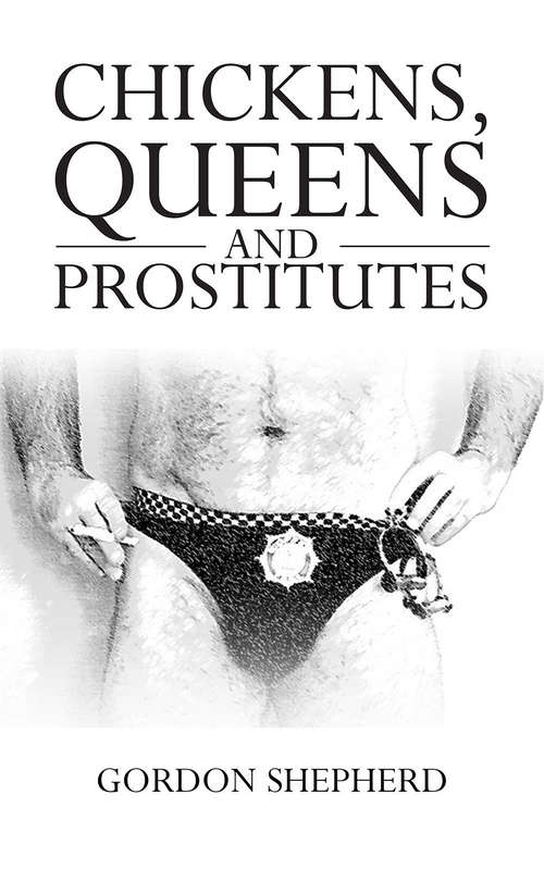 Book cover of Chickens, Queens and Prostitutes