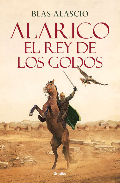 Book cover of Alarico. El rey de los godos