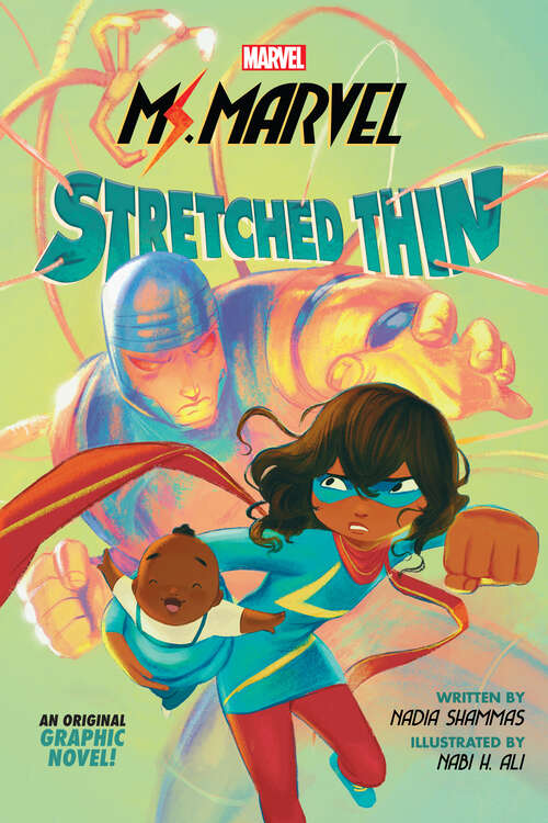 Book cover of Ms. Marvel: Stretched Thin (Original Graphic Novel)