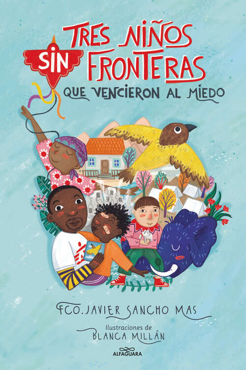 Book cover of Tres niños sin fronteras que vencieron al miedo