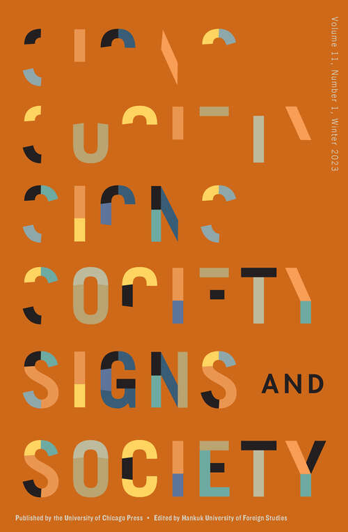 Book cover of Signs and Society, volume 11 number 1 (Winter 2023)