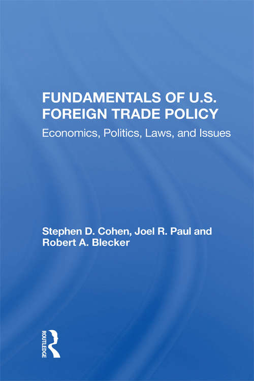Book cover of Fundamentals Of U.s. Foreign Trade Policy: Economics, Politics, Laws, And Issues (2)