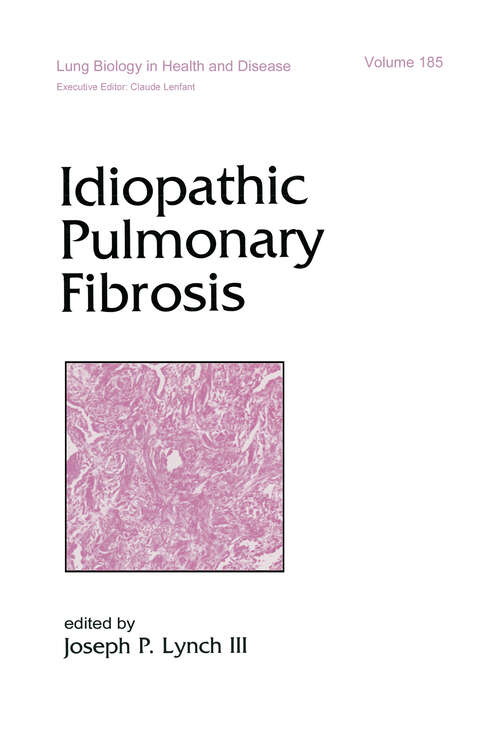 Book cover of Idiopathic Pulmonary Fibrosis (1) (Lung Biology in Health and Disease)