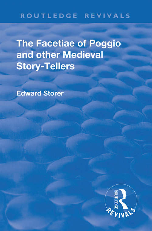 Book cover of Revival: The Facetiae of Poggio and Other Medieval Story-tellers (Routledge Revivals)