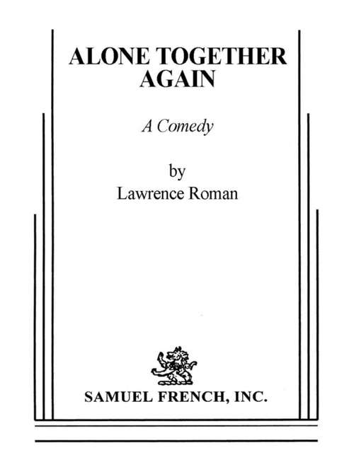 Book cover of Alone Together Again: A Comedy