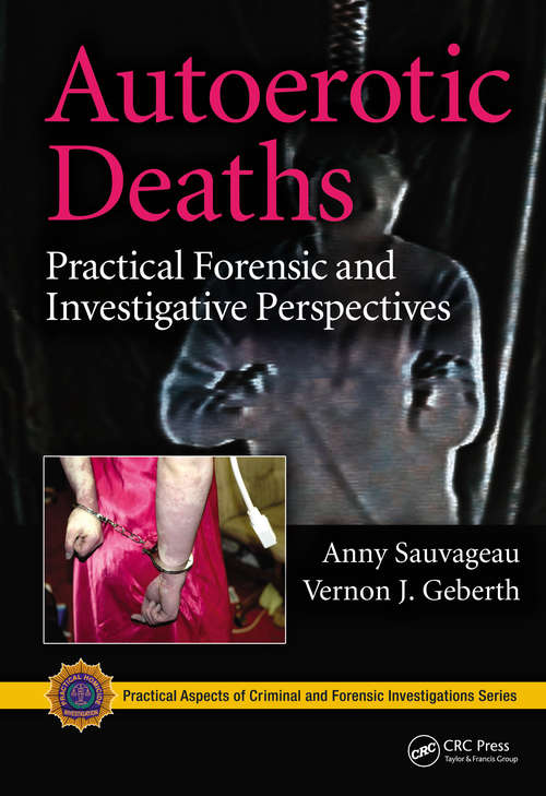 Book cover of Autoerotic Deaths: Practical Forensic and Investigative Perspectives (ISSN)