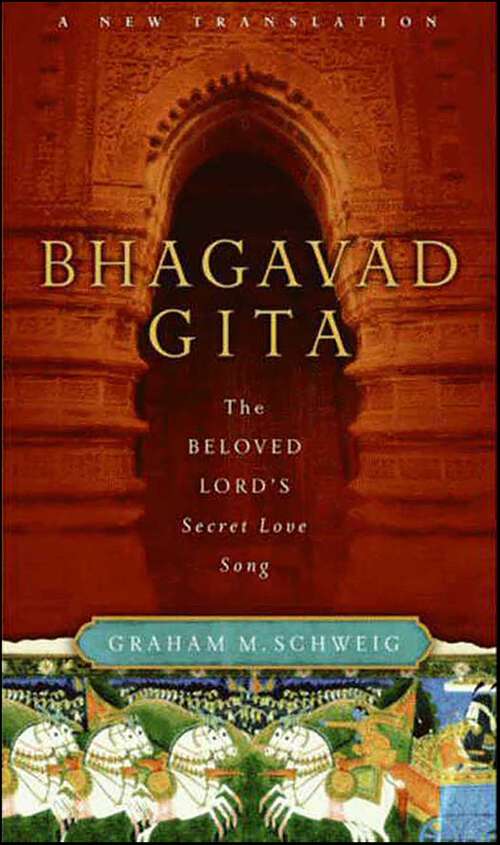 Book cover of Bhagavad Gita: The Beloved Lord's Secret Love Song