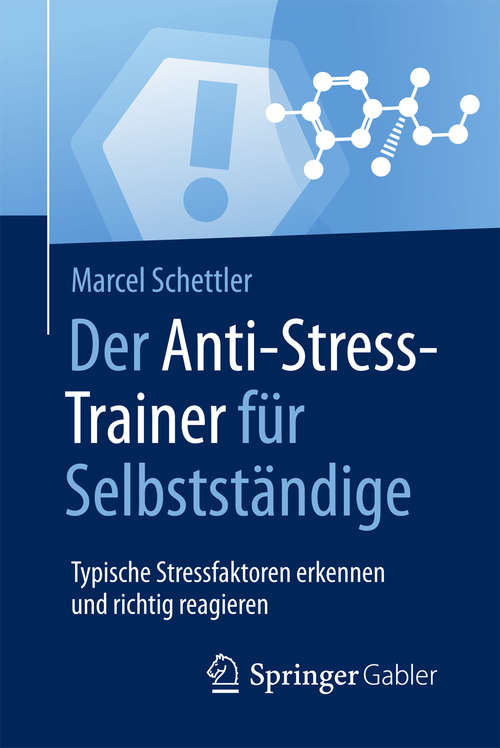 Book cover of Der Anti-Stress-Trainer für Selbstständige
