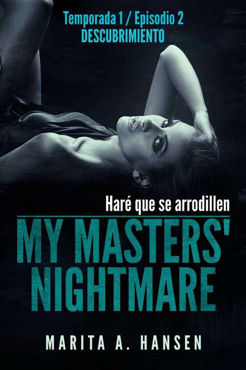 Book cover of My Masters' Nightmare - Temporada 1, Episodio 2 - Descubrimiento