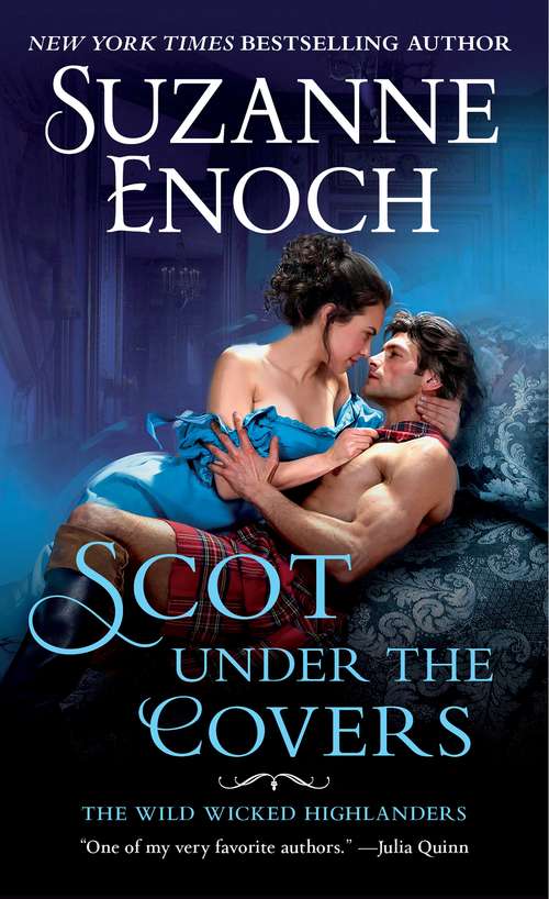 Book cover of Scot Under the Covers: The Wild Wicked Highlanders (The Wild Wicked Highlanders #2)