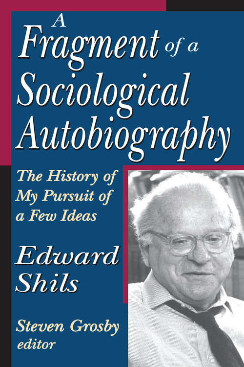 Book cover of A Fragment of a Sociological Autobiography: The History of My Pursuit of a Few Ideas