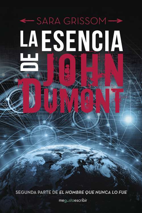 Book cover of La esencia de John Dumont: Segunda parte de El hombre que nunca lo fue