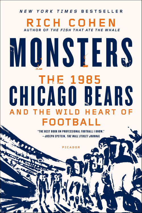 Book cover of Monsters: The 1985 Chicago Bears and the Wild Heart of Football