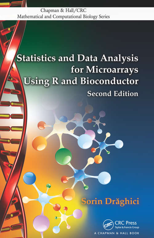 Book cover of Statistics and Data Analysis for Microarrays Using R and Bioconductor (2) (Chapman & Hall/CRC Computational Biology Series)